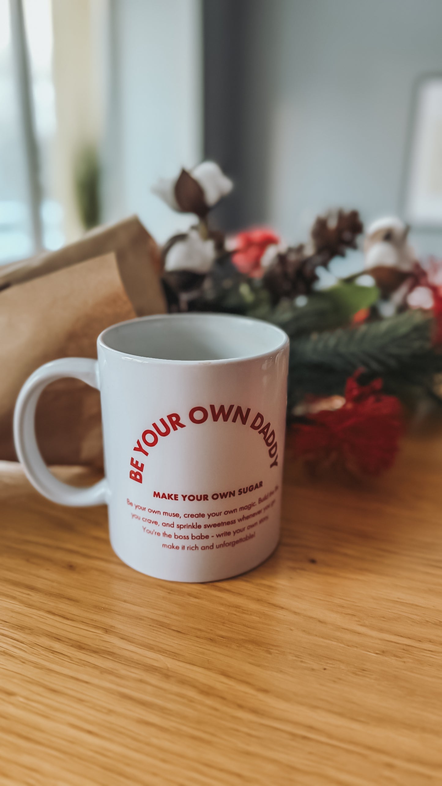 be your own daddy mug